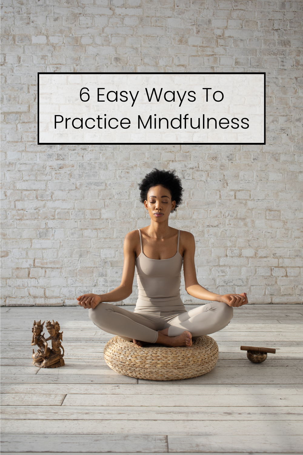 Pacific Yoga & Fitness, online yoga instructor, shares 6 easy ways to practice mindfulness.
