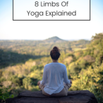 Pacific Yoga & Fitness, online yoga instructor, shares the 8 limbs of yoga explained.