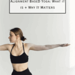 Pacific Yoga & Fitness, online yoga instructor, shares Alignment-Based Yoga: What It Is + Why It Matters.
