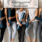 Pacific Yoga & Fitness, online yoga instructor, shares Yoga Community: Building Lasting Friendships.